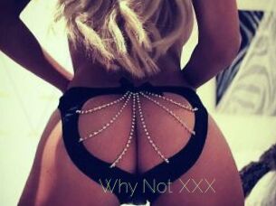 Why_Not_XXX