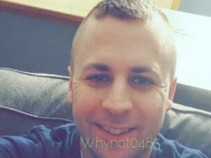 Whynot0485