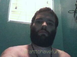 Wanttohavefunya