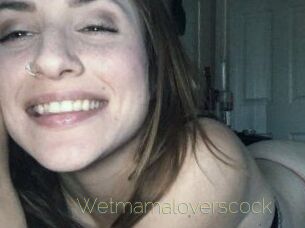 Wetmamaloverscock