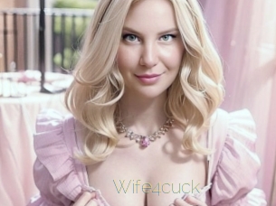 Wife4cuck