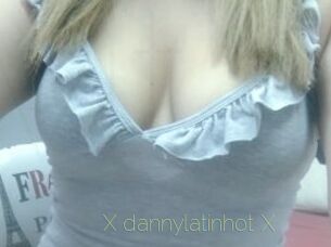 X_dannylatinhot_X