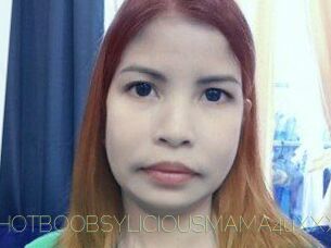 XXHOTBOOBSYLICIOUSMAMA4uXXX