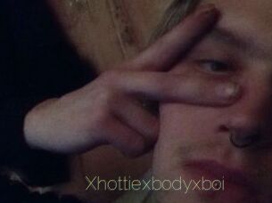 Xhottiexbodyxboi