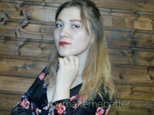Youmakemebetter