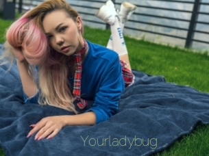 Yourladybug