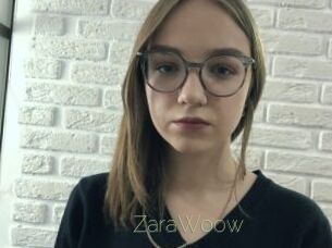 ZaraWoow